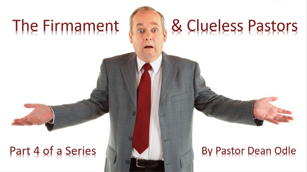 The Firmament & Clueless Pastors